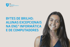 bytes-de-brilho-alunas-excepcionais-na-enga-informatica-e-de-computadores-13